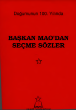 Doğumunun 100. Yılında Başkan Mao'dan Seçme Sözler 